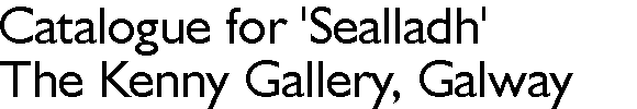 Sealladh, The Kenny Gallery, Galway